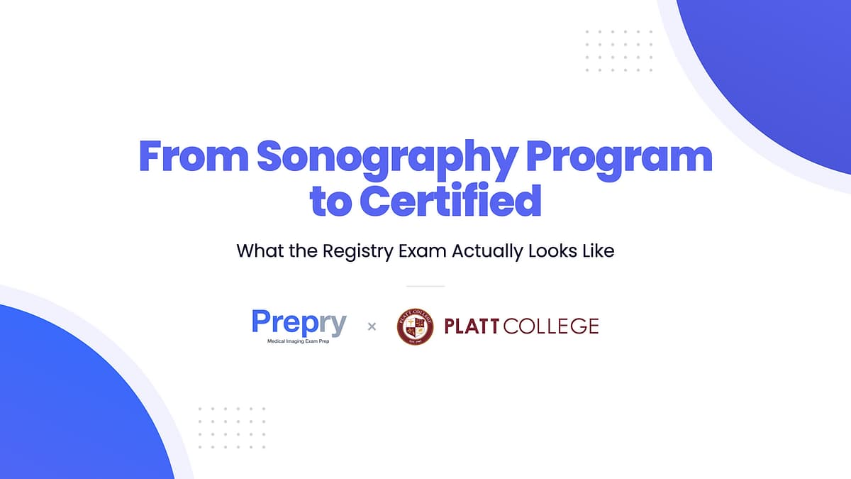 From Sonography Program to Certified: What the Registry Exam Actually Looks Like